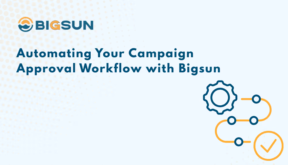 automate your campaign approval workflow