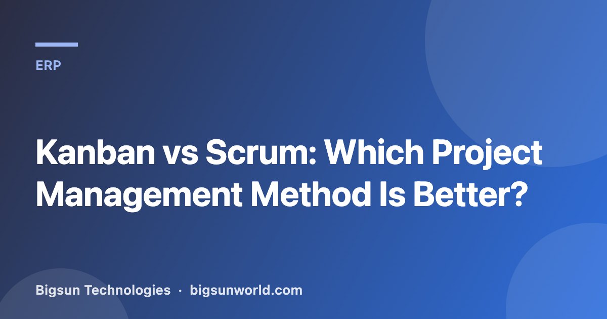 Cover image for the article “Kanban vs Scrum: Which Project Management Method Is Better?”