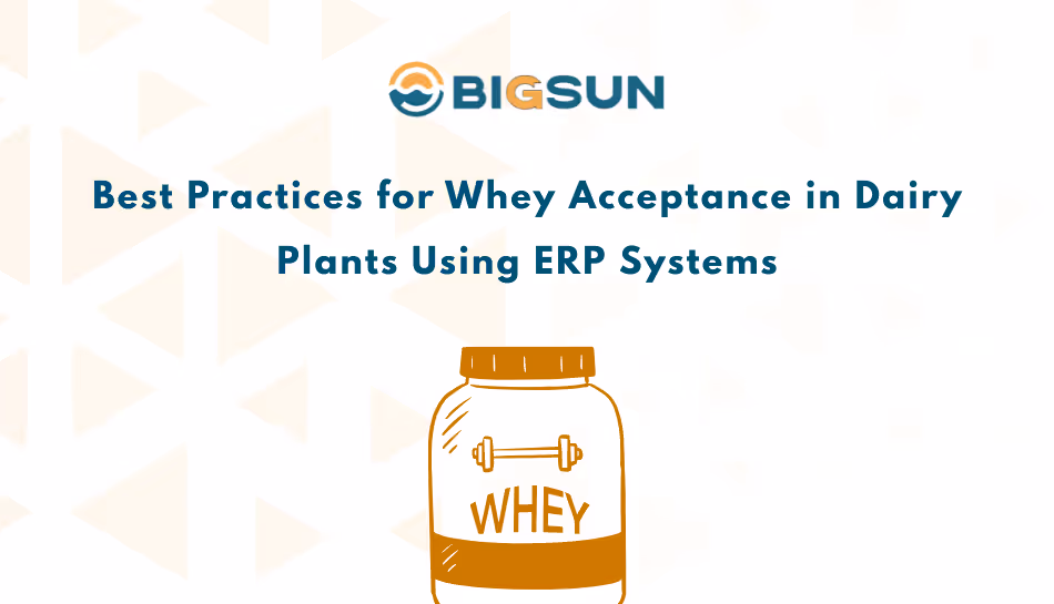 whey acceptance module for dairy erp